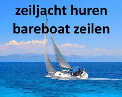 Een zeiljacht huren voor bareboat zeilen